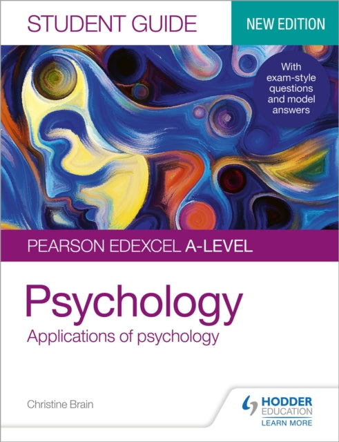 Book cover of: Pearson Edexcel A-level Psychology Student Guide 2: Applications of psychology. By: Christine Brain