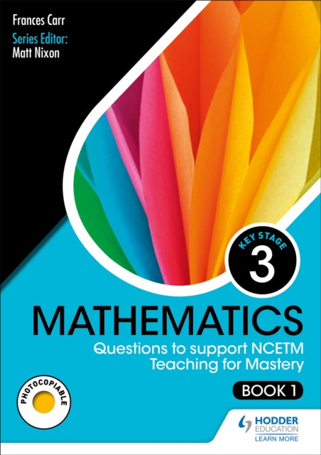 Book cover of: KS3 Mathematics: Questions to support NCETM Teaching for Mastery (Book 1). By: David Bowman