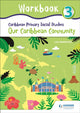 Book cover of: Caribbean Primary Social Studies Workbook 3. By: Lisa Greenstein