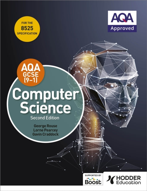 Book cover of: AQA GCSE Computer Science, Second Edition. By: George Rouse