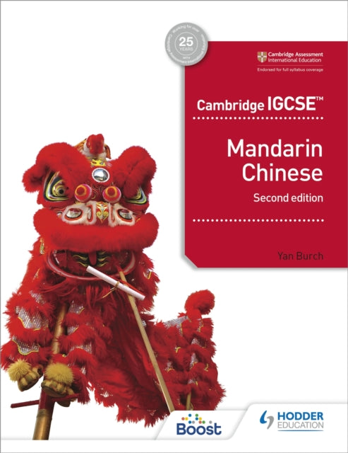 Book cover of: Cambridge IGCSE Mandarin Chinese Student's Book 2nd edition. By: Yan Burch