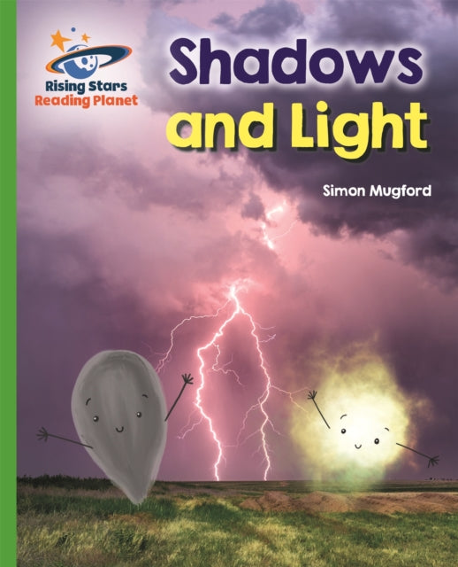 Book cover of: Reading Planet - Shadows and Light - Green: Galaxy. By: Simon Mugford