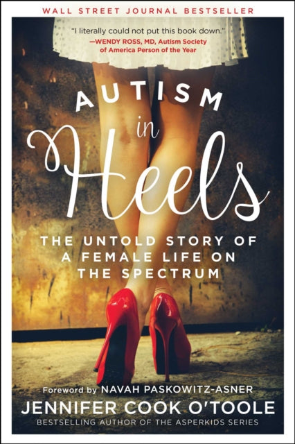 Book cover of: Autism in Heels. By: Jennifer Cook O'Toole