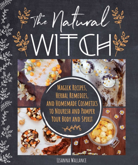 Book cover of: Natural Witch's Cookbook. By: Grace McQuillan