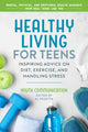 Book cover of: Healthy Living for Teens. By: Y. C. Teen