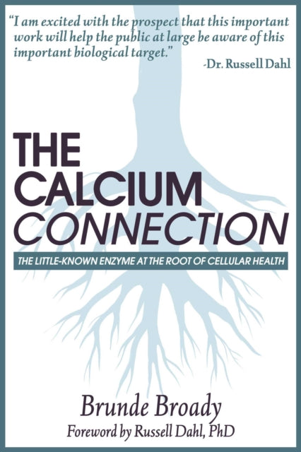 Book cover of: Calcium Connection. By: Brunde Broady