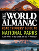 Book cover of: World Almanac Road Trippers' Guide to National Parks: 5,001 Things to Do, Learn, and See for Yourself. By: World Almanac