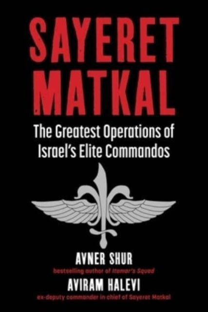Book cover of: Sayeret Matkal. By: Avner Shur