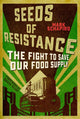 Book cover of: Seeds of Resistance. By: Mark Schapiro