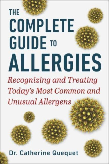 Book cover of: Complete Guide to Allergies. By: Catherine Quéquet