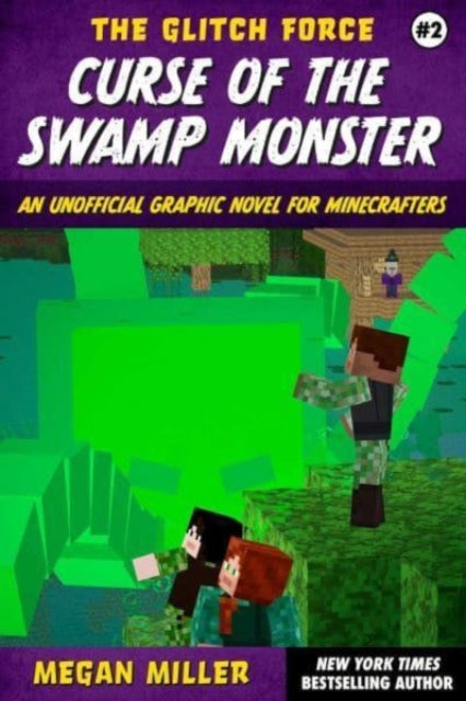 Book cover of: Curse of the Swamp Monster. By: Megan Miller
