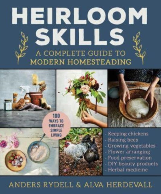 Book cover of: Heirloom Skills. By: Anders Rydell