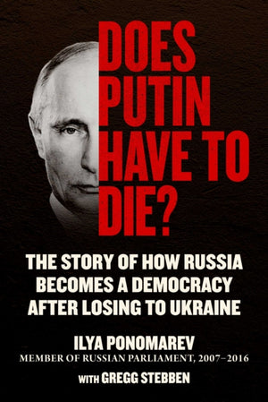 Does Putin Have to Die?