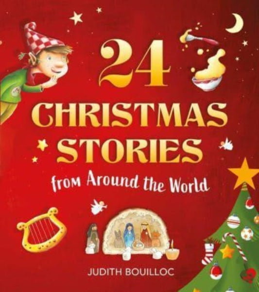 Book cover of: 24 Christmas Stories. By: Judith Bouilloc