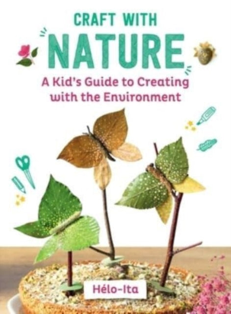 Book cover of: Craft with Nature. By: Héloïse Charier-Maurel