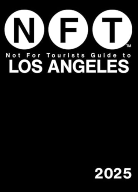 Book cover of: Not For Tourists Guide to Los Angeles 2025