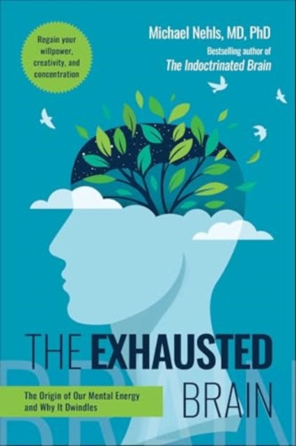 Book cover of: Exhausted Brain