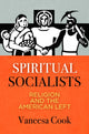Book cover of: Spiritual Socialists. By: Vaneesa Cook