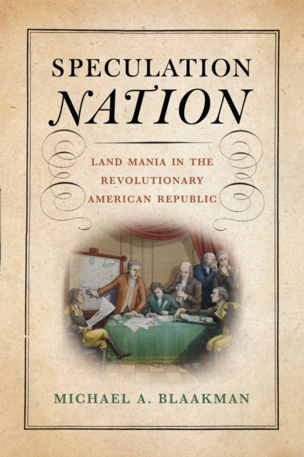 Book cover of: Speculation Nation. By: Michael A. Blaakman