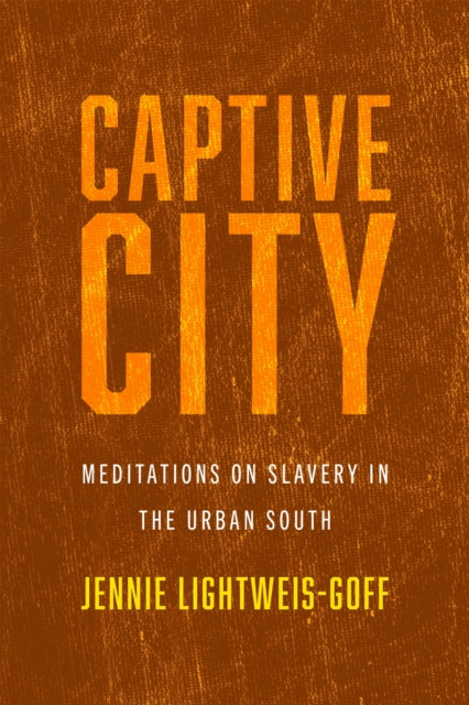 Book cover of: Captive City. By: Jennie Lightweis-Goff