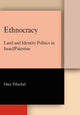 Book cover of: Ethnocracy. By: Oren Yiftachel