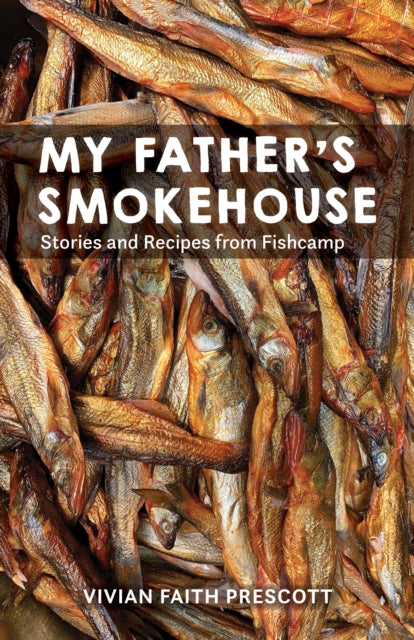 Book cover of: My Father's Smokehouse. By: Vivian Faith Prescott