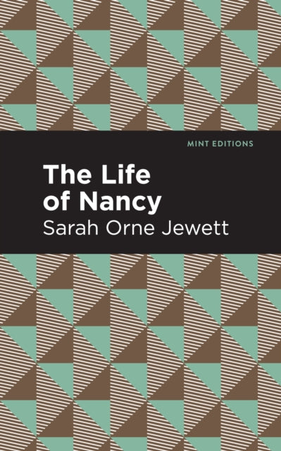 Book cover of: Life of Nancy. By: Sarah Orne Jewett