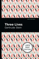 Book cover of: Three Lives. By: Gertrude Stein