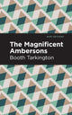 Book cover of: Maginificent Ambersons. By: Booth Tarkington