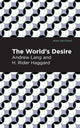 Book cover of: World's Desire. By: Andrew Lang