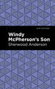 Book cover of: Windy McPherson's Son. By: Sherwood Anderson