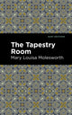 Book cover of: Tapestry Room. By: Mary Louisa Molesworth