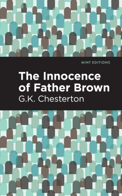 Book cover of: Innocence of Father Brown. By: Mint Editions