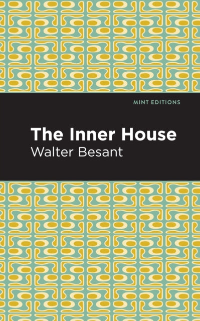 Book cover of: Inner House. By: Walter Besant
