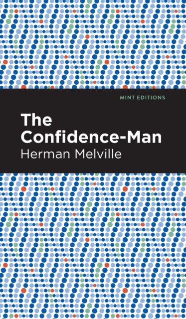Book cover of: Confidence-Man. By: Herman Melville
