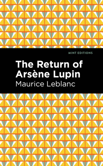 Book cover of: Return of Arsene Lupin. By: Maurice Leblanc