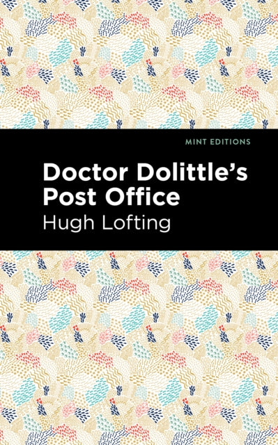 Book cover of: Doctor Dolittle's Post Office. By: Hugh Lofting