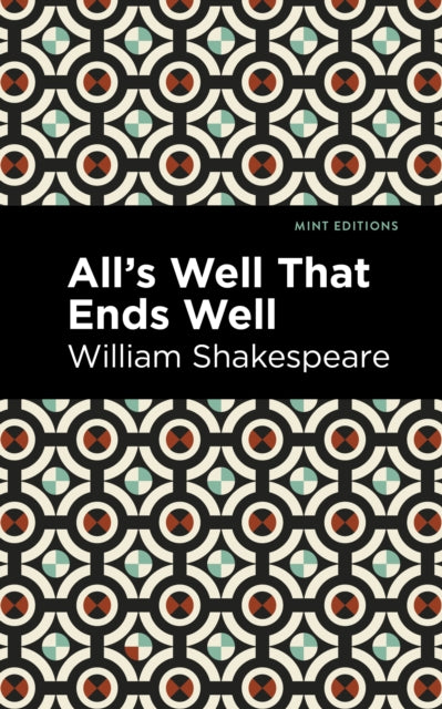 Book cover of: All's Well That Ends Well. By: William Shakespeare