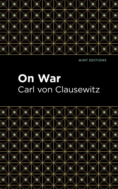 Book cover of: On War. By: Carl von Clausewitz