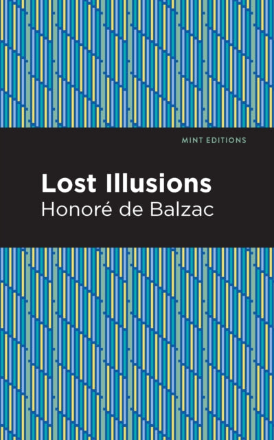 Book cover of: Lost Illusions. By: Honoré de Balzac