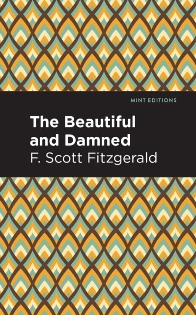Book cover of: Beautiful and  Damned. By: F. Scott Fitzgerald