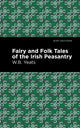 Book cover of: Fairy and Folk Tales of the Irish Peasantry. By: William Butler Yeats