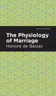 Book cover of: Physiology of Marriage. By: Honoré de Balzac