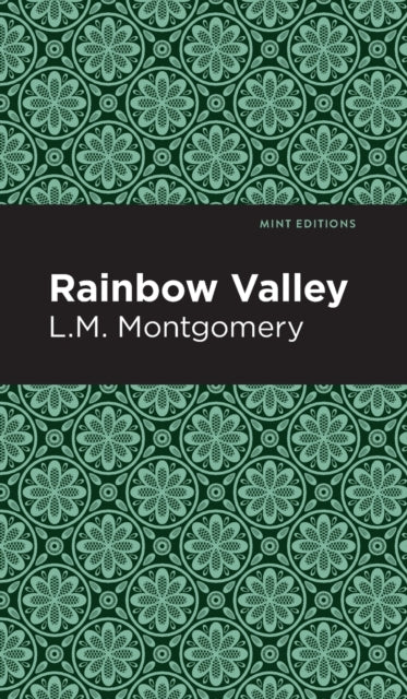 Book cover of: Rainbow Valley. By: Lucy Maud Montgomery