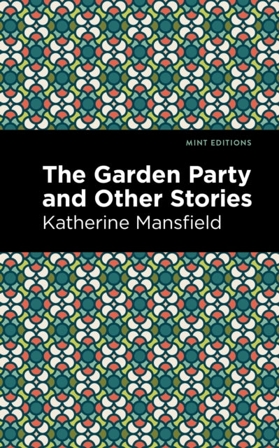 Book cover of: Garden Party and Other Stories. By: Katherine Mansfield