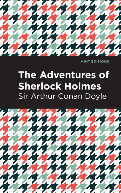Book cover of: Adventures of Sherlock Holmes. By: Arthur Conan Doyle