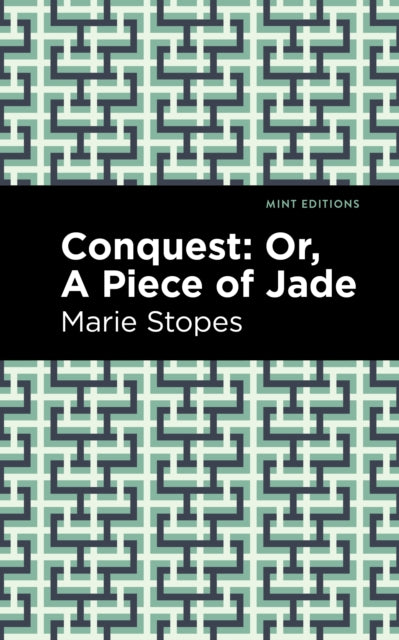 Book cover of: Conquest. By: Marie Stopes