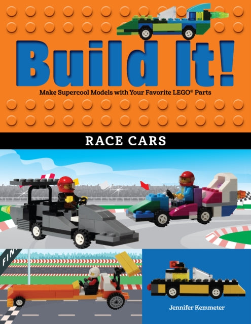Book cover of: Build It! Race Cars. By: Jennifer Kemmeter