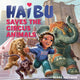 Book cover of: Haibu Saves the Circus Animals. By: Blake Freeman