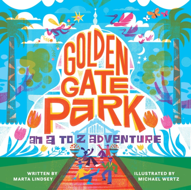 Book cover of: Golden Gate Park, An A to Z Adventure. By: Marta Lindsey